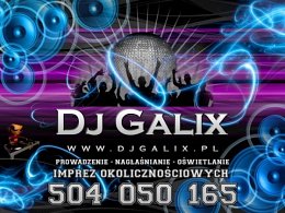 DJ GALIX - Wodzirej Katowice Wodzirej Opole DJ Galix Wrocław