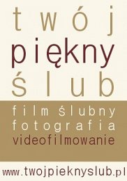 Twój piękny ślub - film ślubny - Mielec