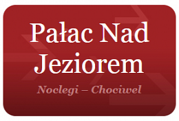 Hotel Pałac Nad Jeziorem - Chociwel