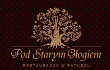 Pod Starym Głogiem & Restauracja w Ratuszu