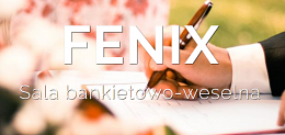 Fenix - Sala Weselno - Bankietowa