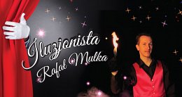 Beskidzki Teatr Iluzji - Iluzjonista Rafał Mulka - Godziszka