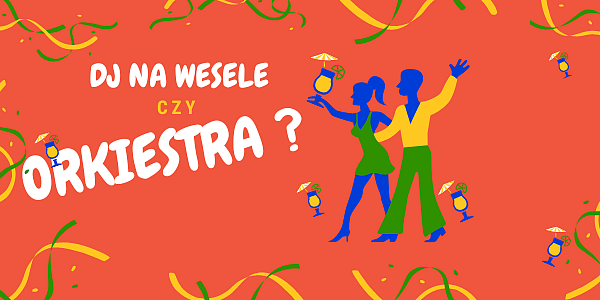 DJ na wesele czy zespół ?